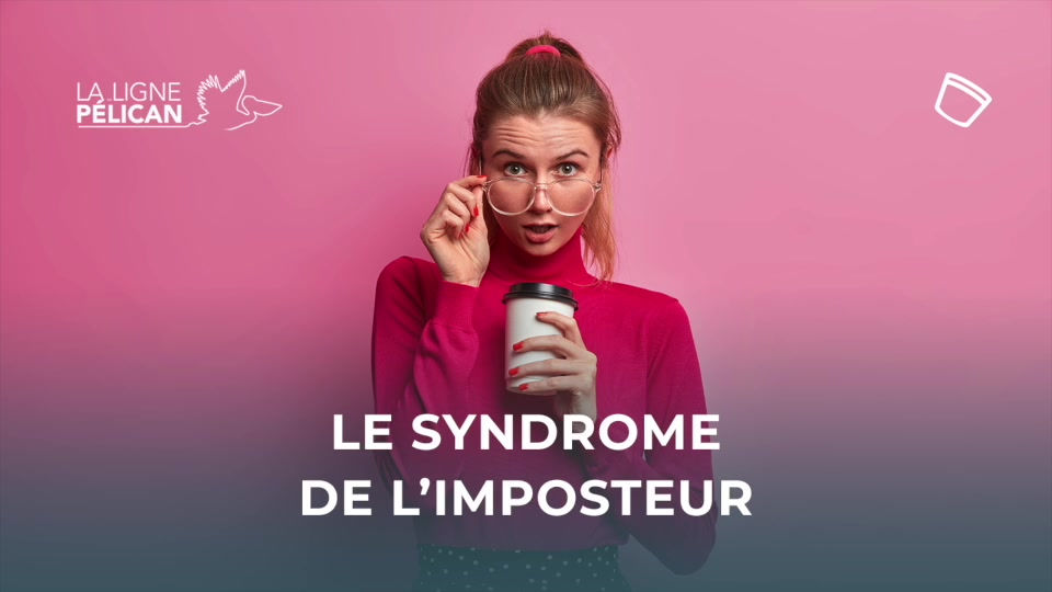 LE SYNDROME DE L’IMPOSTEUR